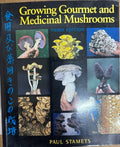 Paul Stamets - Growing Gourmet & Medicinal Mushrooms