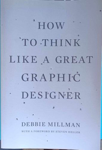 Debbie Millman - How To Think Like A Graphic Designer