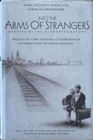 Mark Harris / Deborah Oppenheimer - Into The Arms Of Strangers (Hardcover)