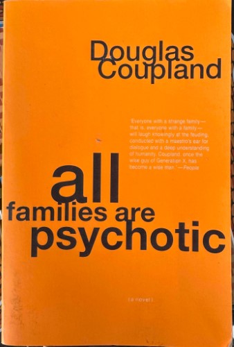 Douglas Coupland - All Families Are Psychotic