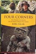 Kira Salak - Four Corners - One Woman's Solo Journey Into The Heart Of Papua New Guinea (Hardcover)