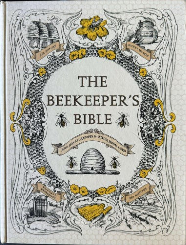 Richard Jones / Sharon Sweeney-Lynch - The Beekeeper's Bible (Hardcover)