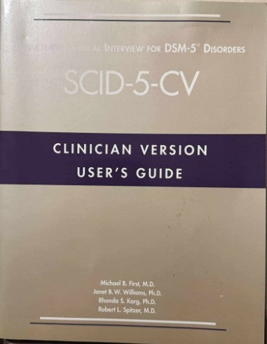 Michael First (& Others) - Structured Clinical Interview For DSM-5 Disorders - Clinician Version Users Guide