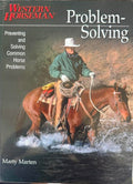 Marty Marten - Western Horseman : Problem Solving - Preventing & Solving Common Horse Problems