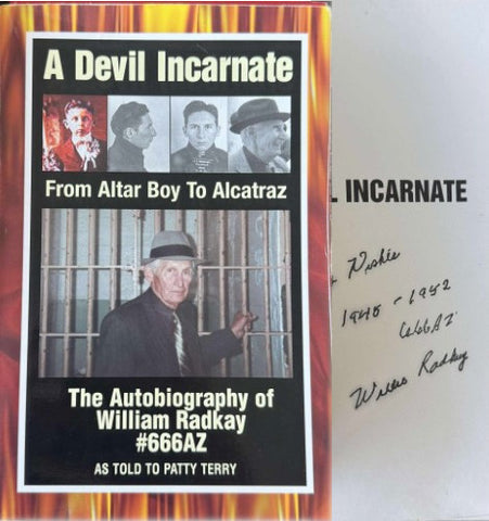 William Radkay / Patty Terry - A Devil Incarnate : From Altar Boy To Alcatraz