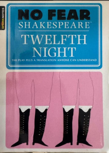 William Shakespeare - No Fear Shakespeare : Twelfth Night