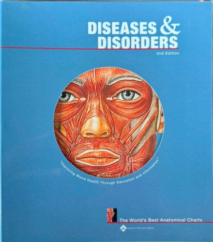 Diseases & Disorders (Anatomical Charts) (2nd Edition)