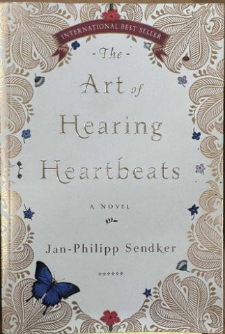 Jan-Phillipp Sendker - The Art Of Hearing Heartbeats
