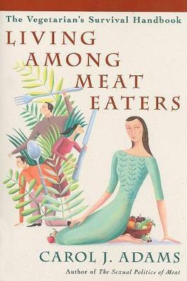 Caroll Adams - Living Among Meat Eaters