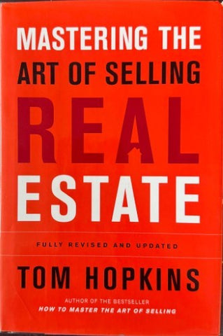 Tom Hopkins - Mastering The Art Of Selling Real Estate