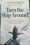David Marquet - Turn The Ship Around - A True Story Of Turning Followers Into Leaders (Hardcover)