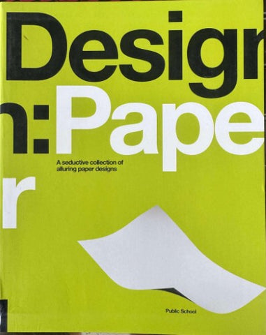 Design : Paper - A Seductive Collection Of Alluring Paper Designs