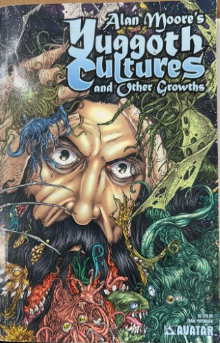 Alan Moore - Yuggoth Cultures & Other Growths