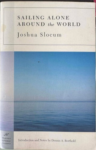 Joshua Slocum - Sailing Alone Around The World