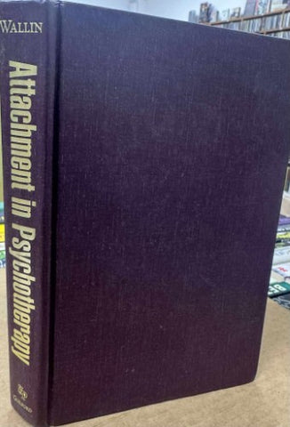David Wallin - Attachment In Psychotherapy (Hardcover)