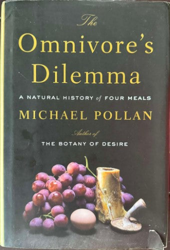 Michael Pollan - The Omnivore's Dilemma : A Natural History Of Four Meals (Hardcover)