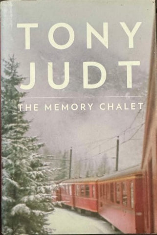 Tony Judt - The Memory Chalet (Hardcover)