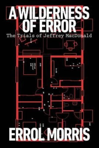 Errol Morris - A Wilderness Of Error