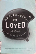 Lily Brooks-Dalton - Motorcycles I've Loved