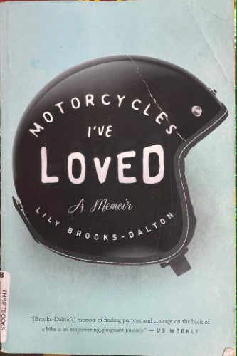 Lily Brooks-Dalton - Motorcycles I've Loved