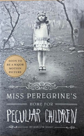 Ransom Riggs - Miss Peregrine's Home for Peculiar Children