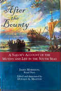 James Morrison - After The Bounty : A Sailors Account Of The Mutiny & Life In The South Seas (Hardcover)