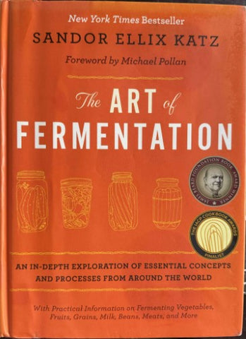 Sandor Ellix Katz - The Art Of Fermentation