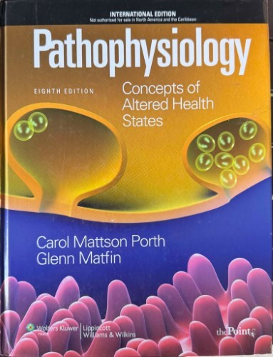Carol Mattson Porth / Glenn Matfin - Pathophysiology : Concepts Of Altered Health States (Hardcover)