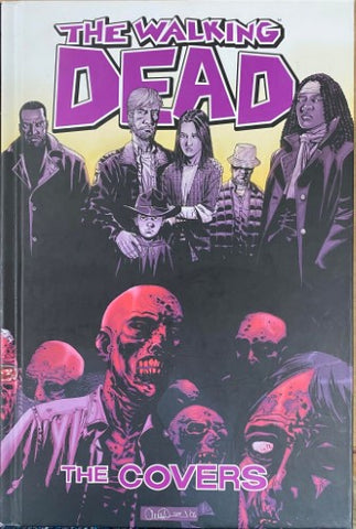 Robert Kirkman - The Walking Dead : The Covers
