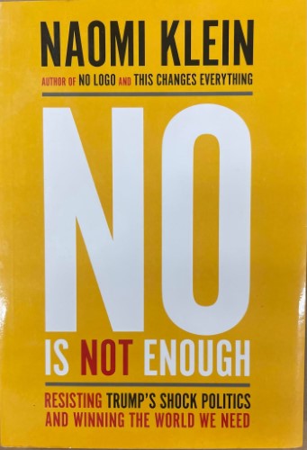 Naomi Klein - No Is Not Enough