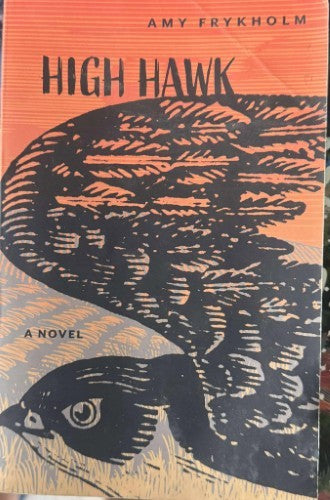 Amy Frykholm - High Hawk