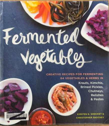 Kirsten & Christopher Shockey - Fermented Vegetables