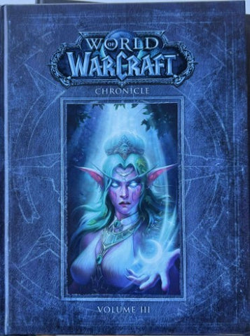 World Of Warcraft Chronicle : Volume III (Hardcover)