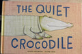 Natacha Andriamirado / Delphine Renon - The Quiet Crocodile (Hardcover)