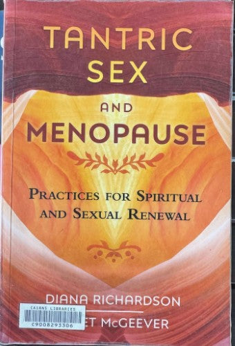 Diana Richardson / Janet McGeever - Tantric Sex And Menopause : Practices For Spiritual & Sexual Revival