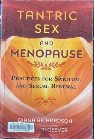 Diana Richardson / Janet McGeever - Tantric Sex And Menopause : Practices For Spiritual & Sexual Revival