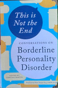 Tabetha Martin (Editor) - This Is Not The End : Conversations On Borderline Personality Disorder