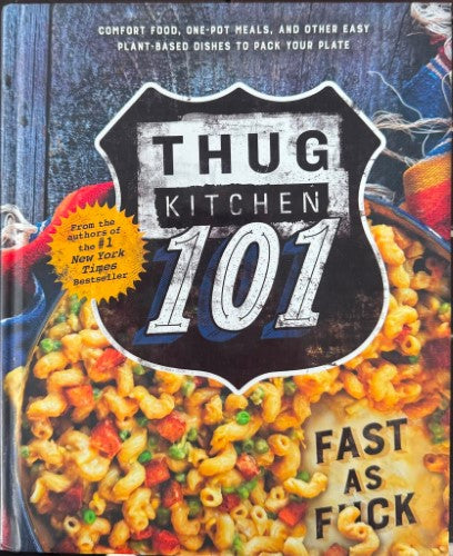Thug Kitchen - Thug Kitchen 101 (Hardcover)