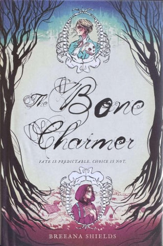 Breeana Shields - The Bone Charmer (Hardcover)