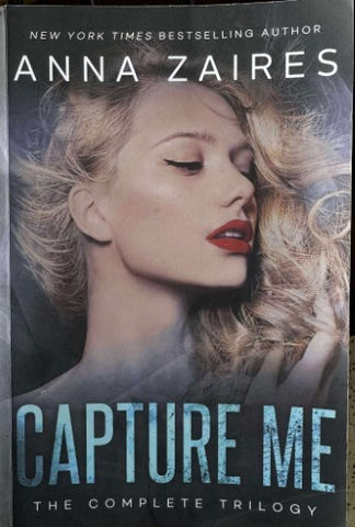 Anna Zaires - Capture Me (The Complete Trilogy)