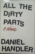 Daniel Handler - All The Dirty Parts (Hardcover)