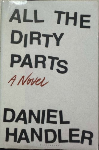 Daniel Handler - All The Dirty Parts (Hardcover)