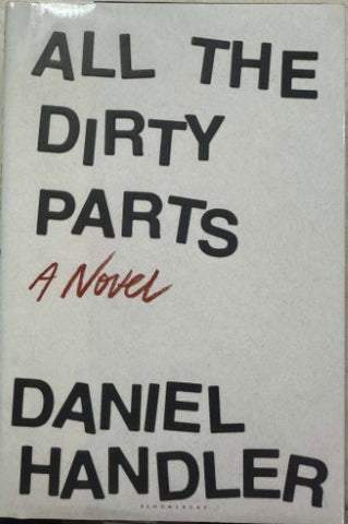 Daniel Handler - All The Dirty Parts (Hardcover)