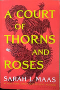 Sarah J. Maas - A Court Of Thorns & Roses