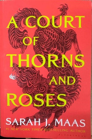 Sarah J. Maas - A Court Of Thorns & Roses