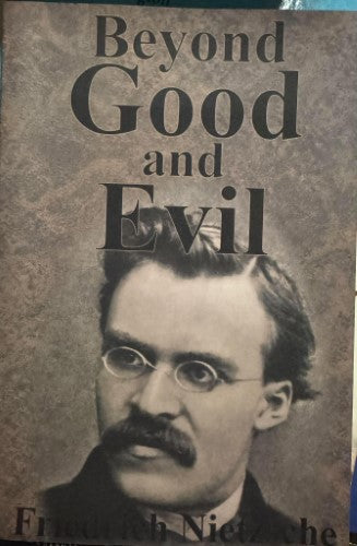 Friedrich Nietzsche - Beyond Good And Evil