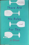 JJ Elliott - There Are No Rules For This