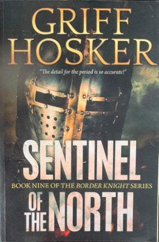 Griff Hosker - Sentinel Of The North (The Border Knight Series Book 9)