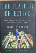 Chris Sweeney - The Feather Detective : Roxie Laybourne (Hardcover)
