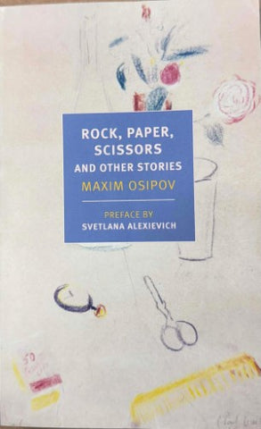 Maxim Osipov - Rock, Paper, Scissors & Other Stories